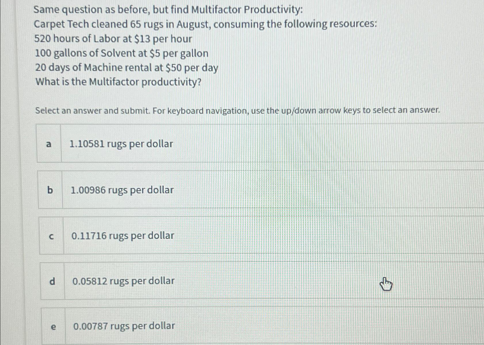  Same question as before, but find Multifactor Productivity: Carpet Tech cleaned