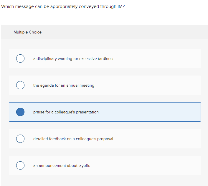 Which message can be appropriately conveyed through IM? Multiple Choice a