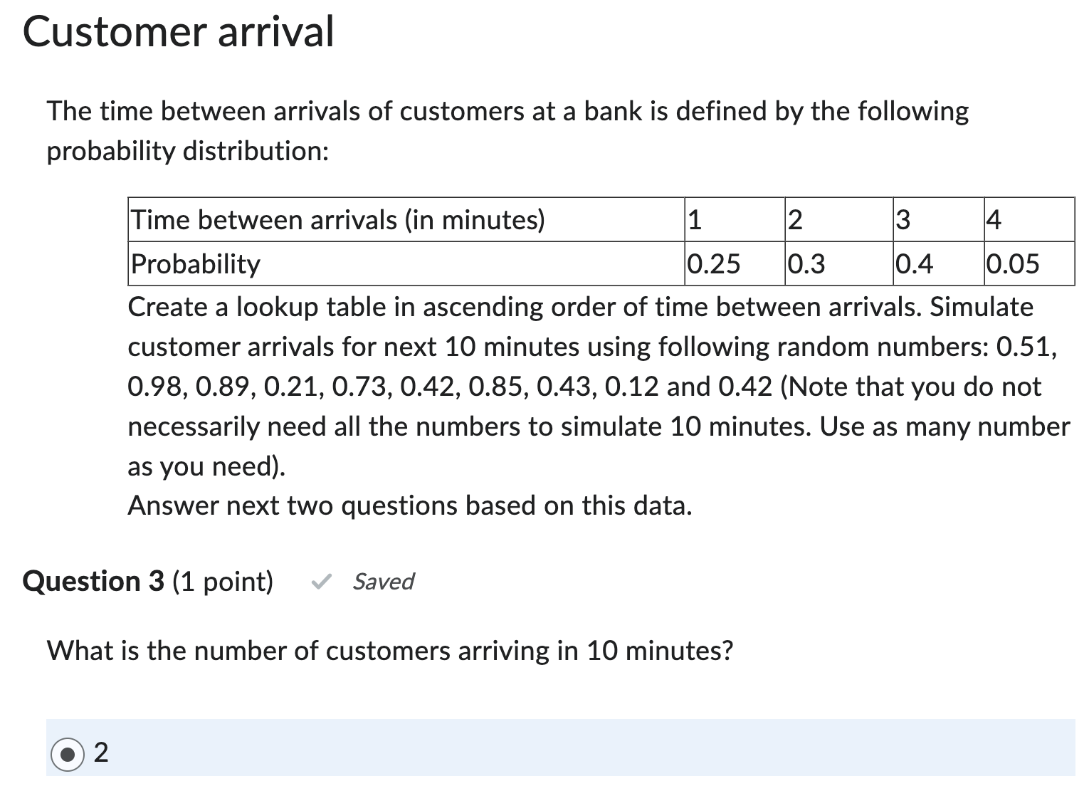 Based on the following data and question responses. What is the correct