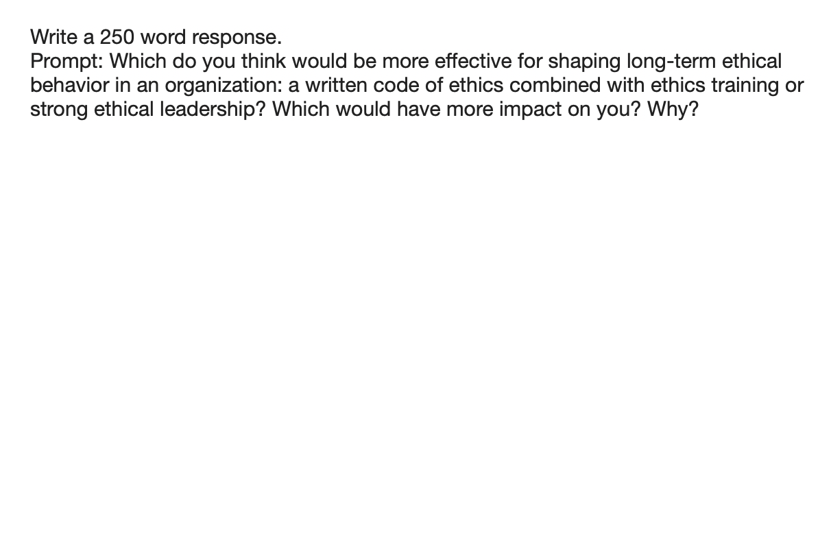 Write a 250 word response. Prompt: Which do you think would