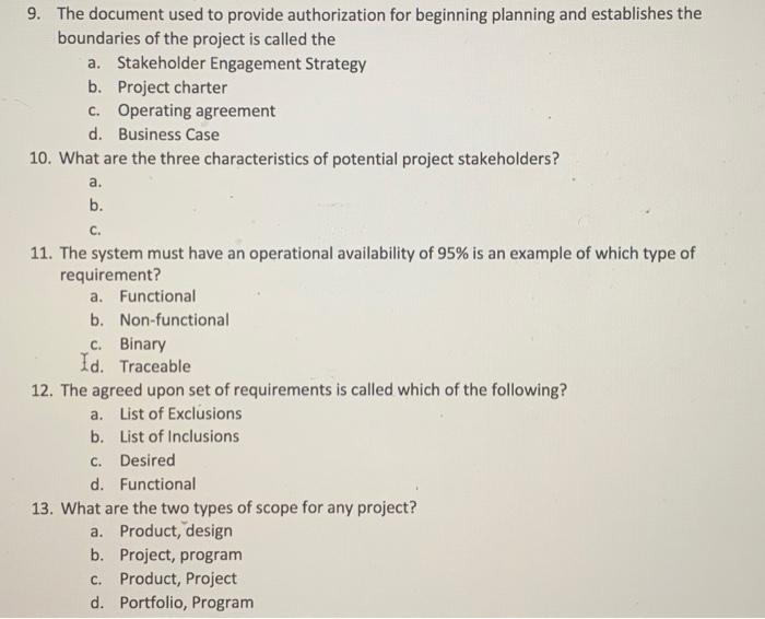  9. The document used to provide authorization for beginning planning and