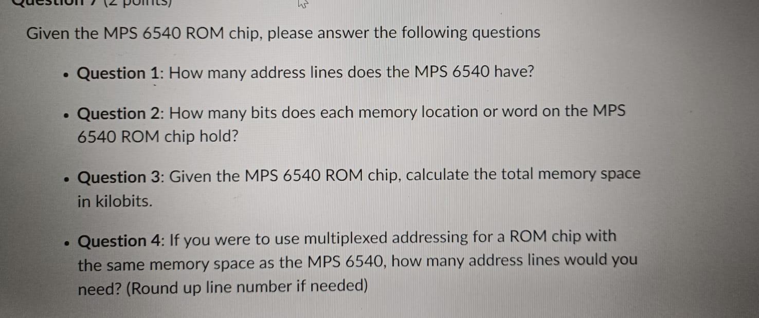  Given the MPS 6540 ROM chip, please answer the following questions