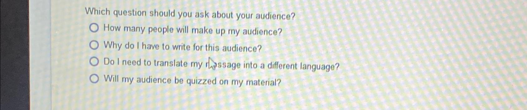  Which question should you ask about your audience? How many people