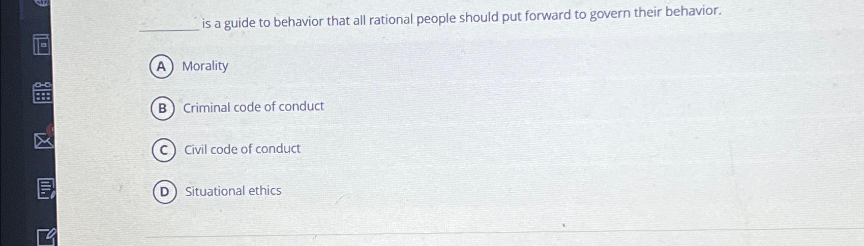  is a guide to behavior that all rational people should put
