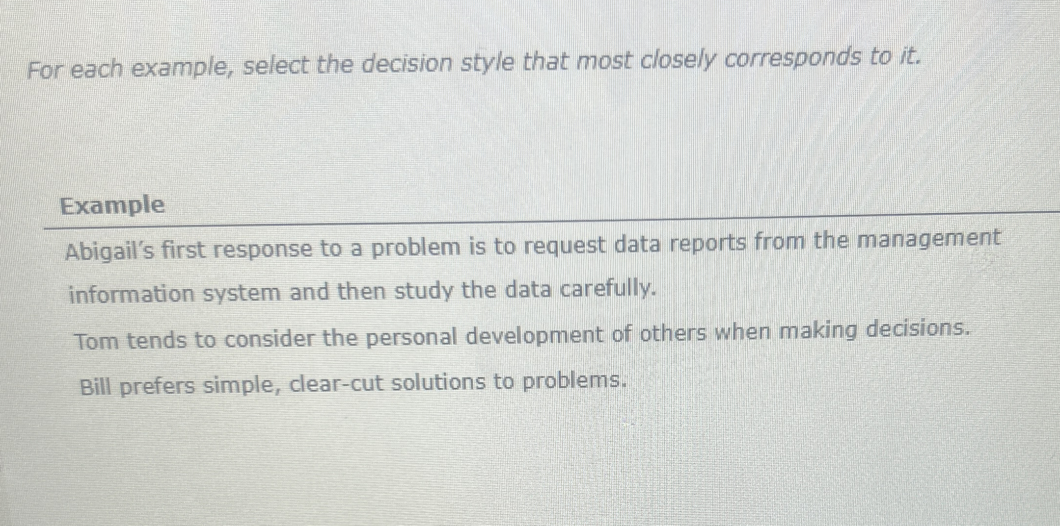  For each example, select the decision style that most closely corresponds