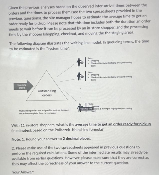 Given the previous analyses based on the observed inter-arrival times between