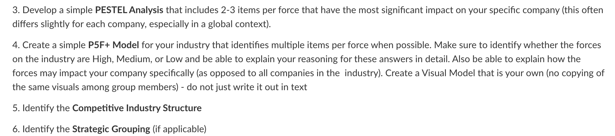 For Wells Fargo Bank 3. Develop a simple PESTEL Analysis that includes