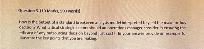  Question 3. (10 Marks, 500 words) How is the output of