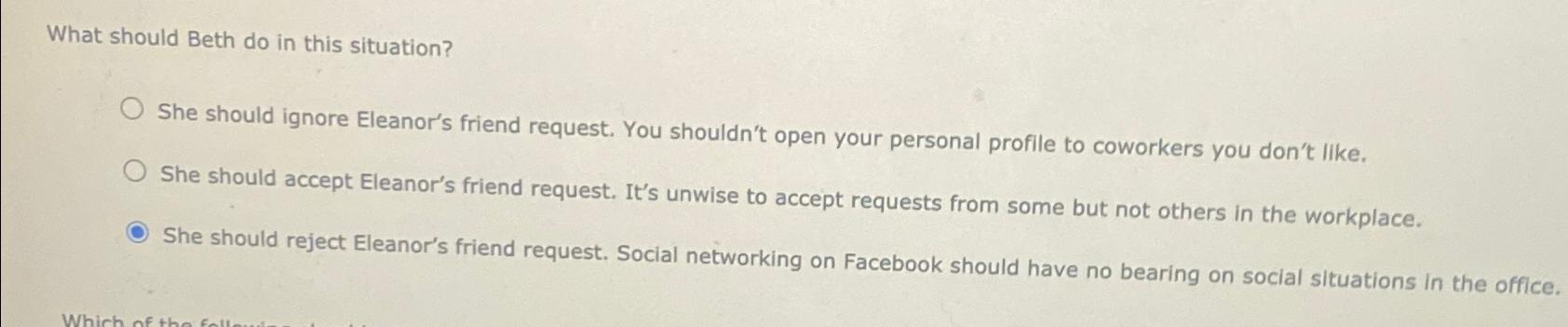  What should Beth do in this situation? She should ignore Eleanor's