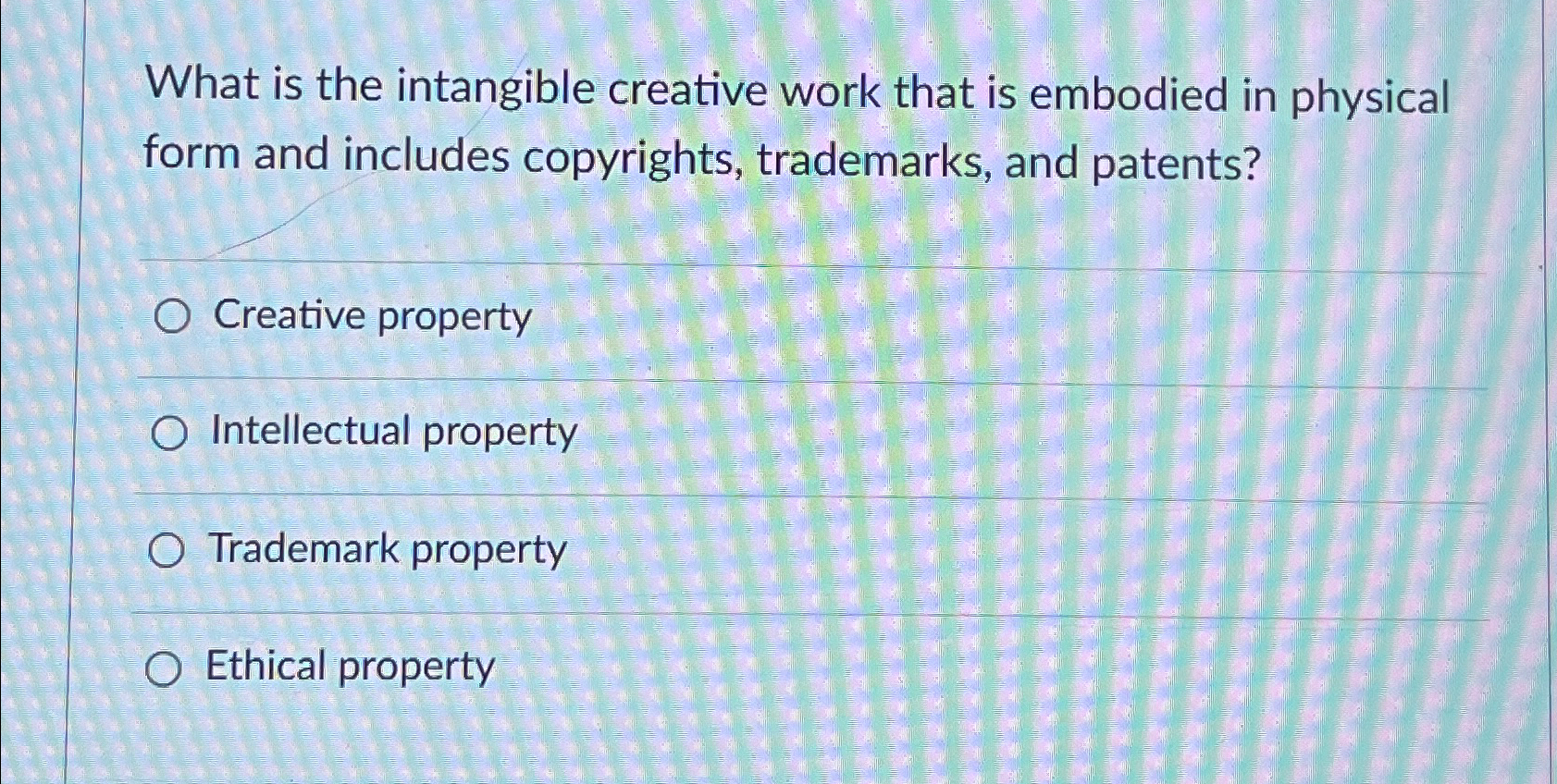  What is the intangible creative work that is embodied in physical