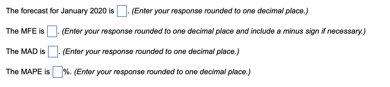 2020 . Assume that your forecast for January 2019 was 110 .