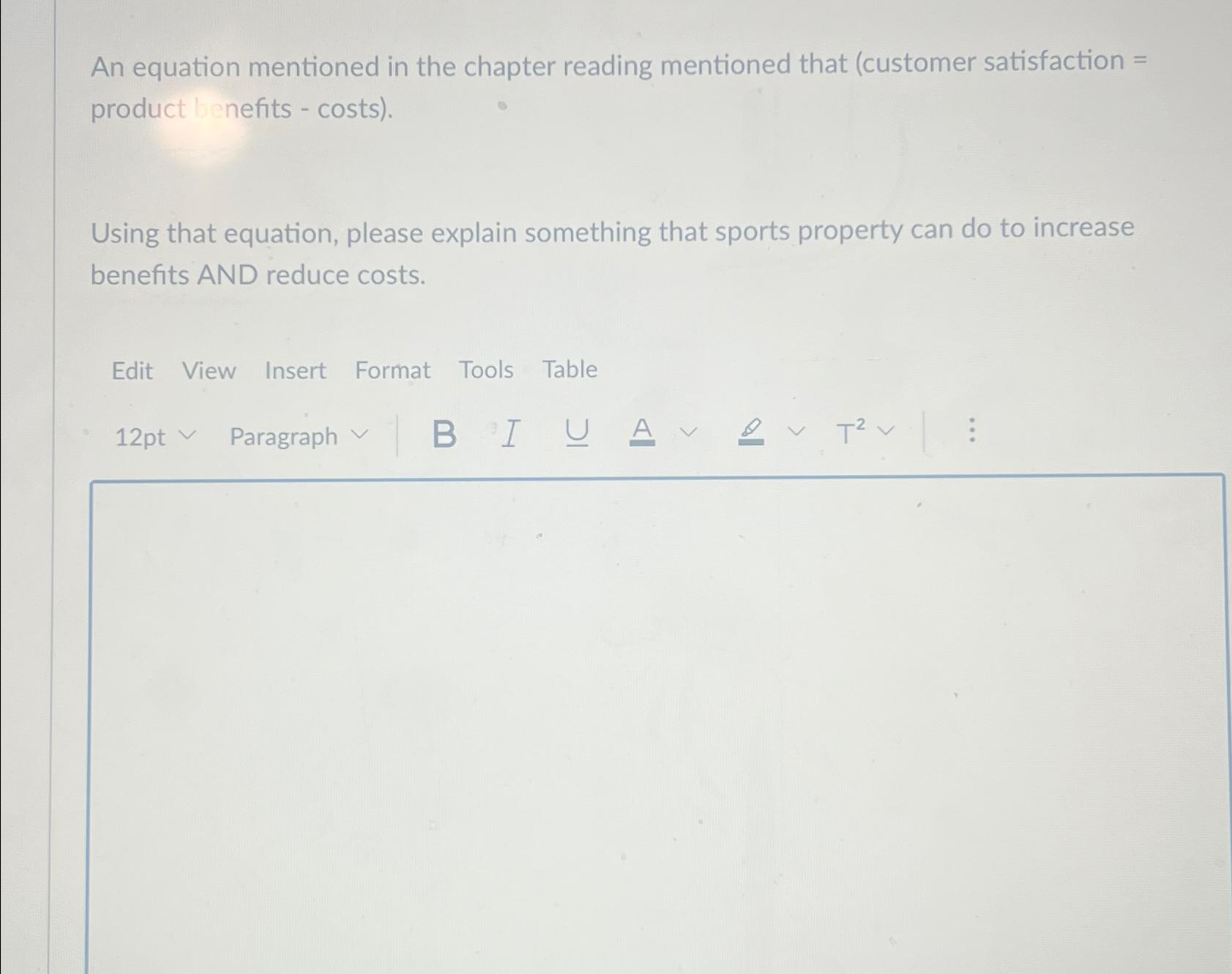  An equation mentioned in the chapter reading mentioned that (customer satisfaction