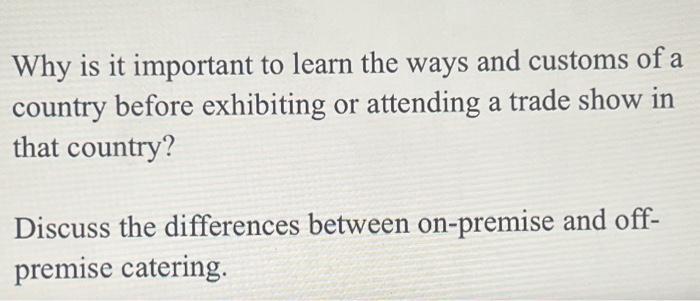  Why is it important to learn the ways and customs of