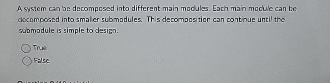  A system can be decomposed into different main modules. Each main