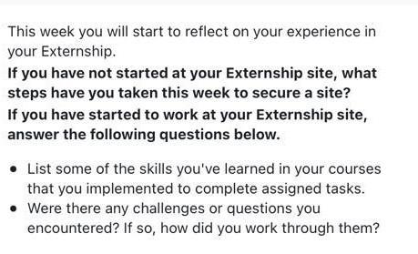  This week you will start to reflect on your experience in