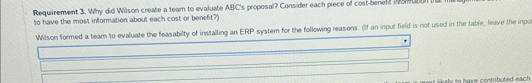  Requirement 3. Why did Wilson create a team to evaluate ABC