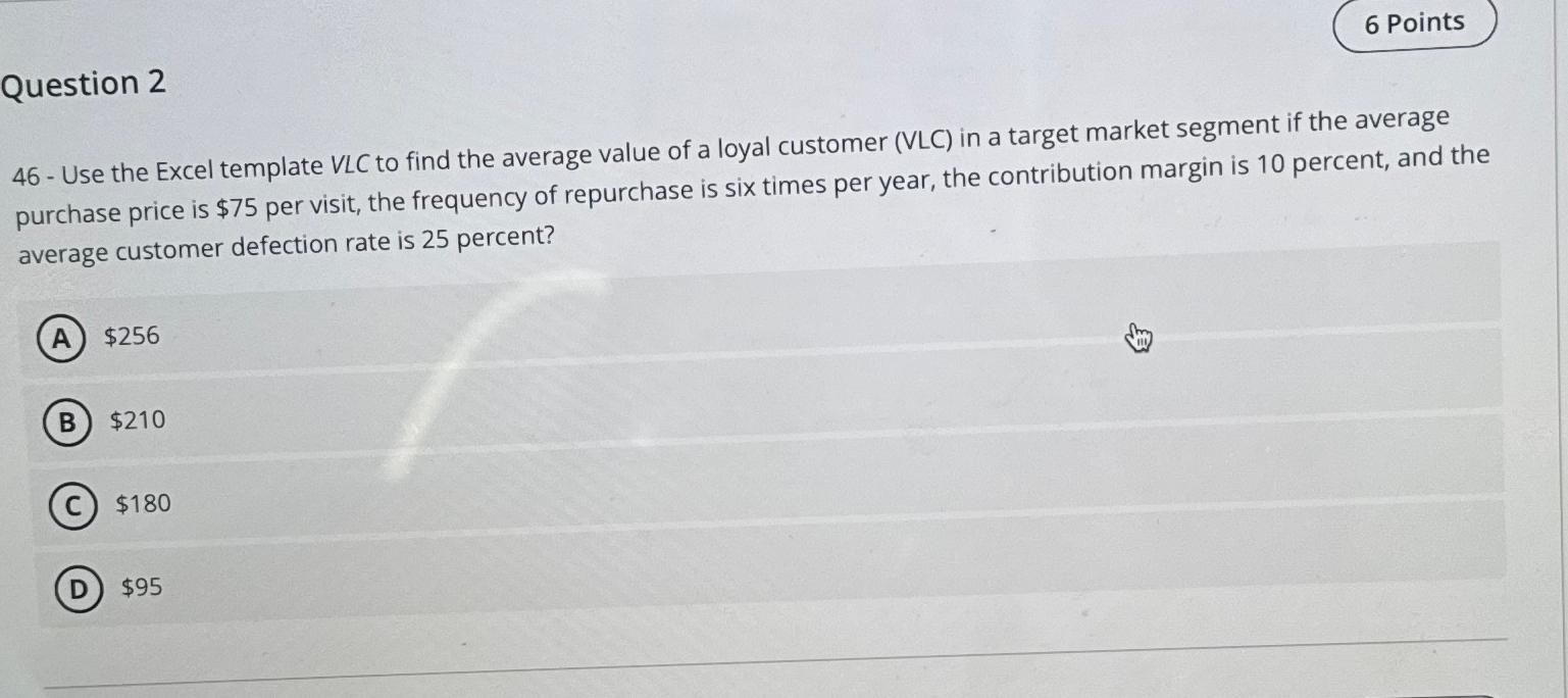  Question 2 46- Use the Excel template VLC to find the