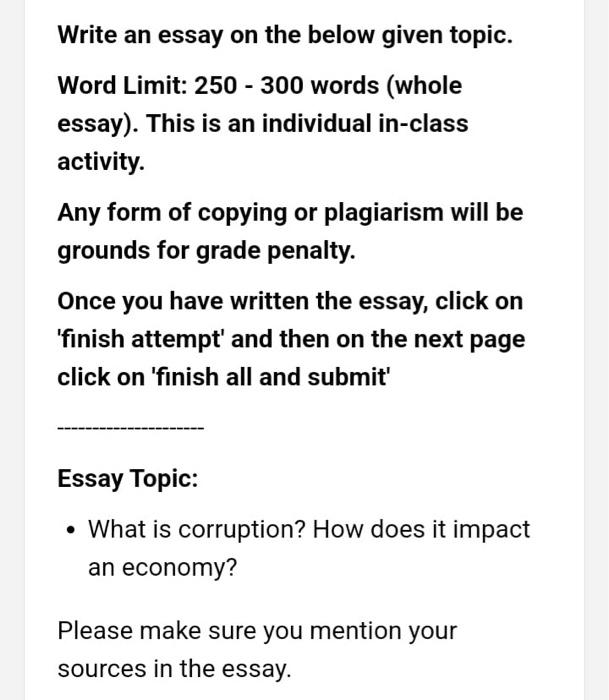  Write an essay on the below given topic. Word Limit: 250
