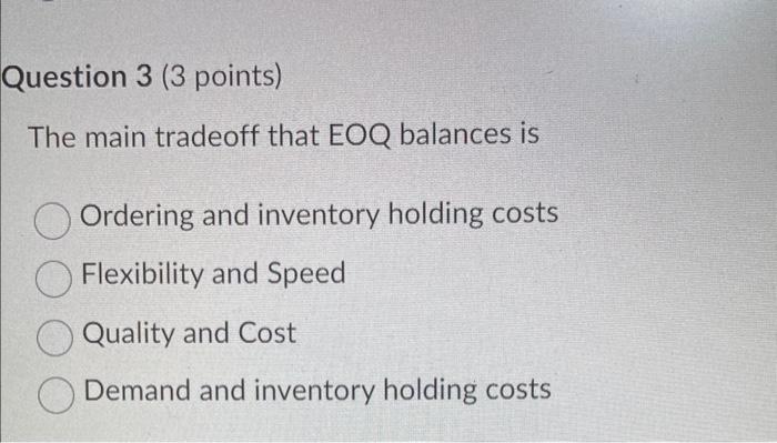 when Holding costs are equal to total ordering costs None of the