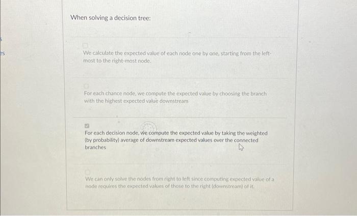 the expected value of each node one by one, starting from the