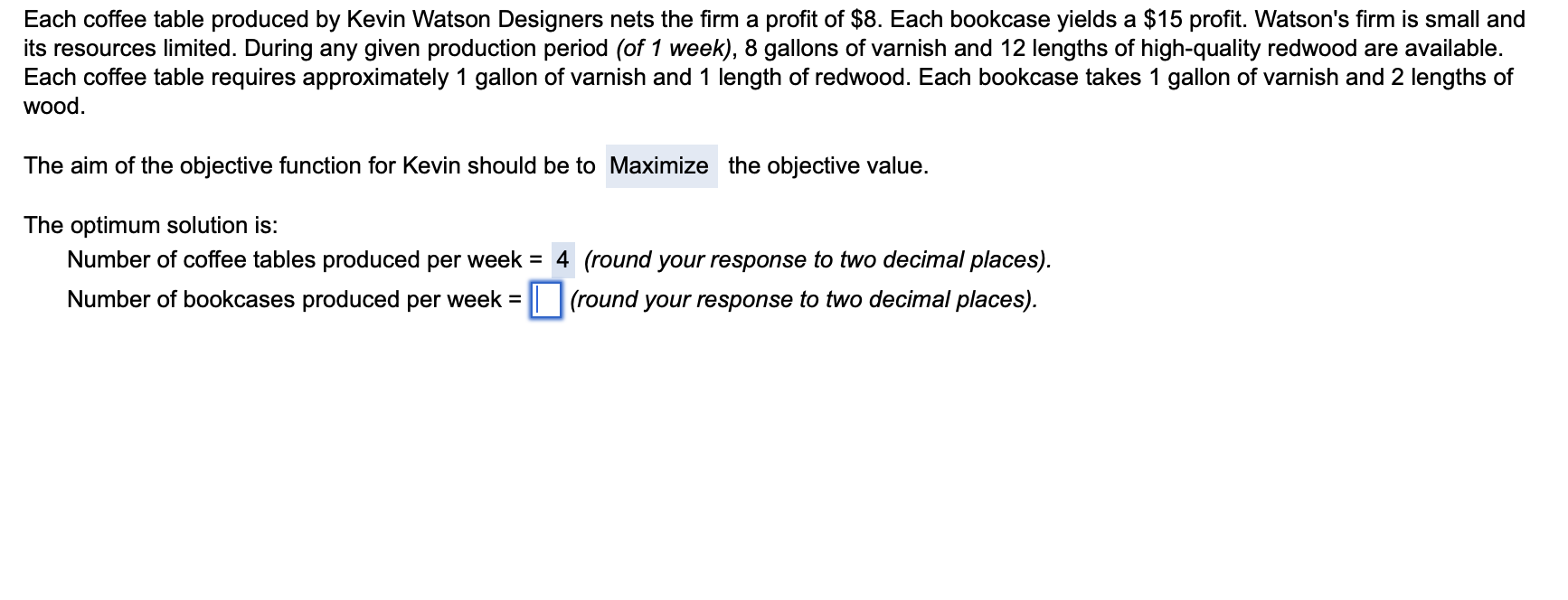  Each coffee table produced by Kevin Watson Designers nets the firm