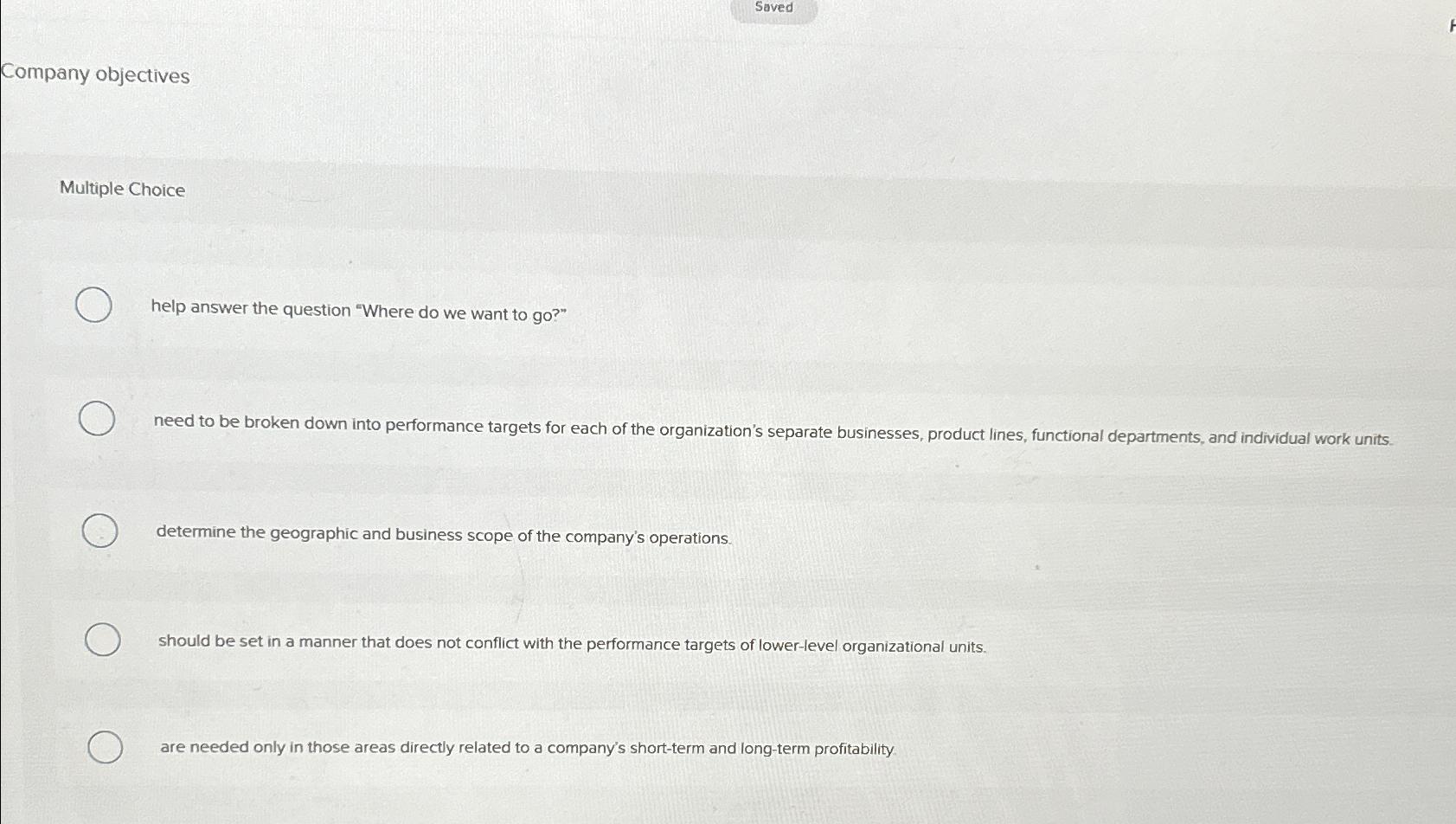  Soved Company objectives Multiple Choice help answer the question "Where do