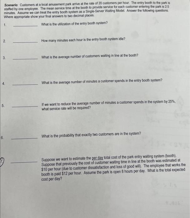 please help i need help with all questions Scenario: Customers at a