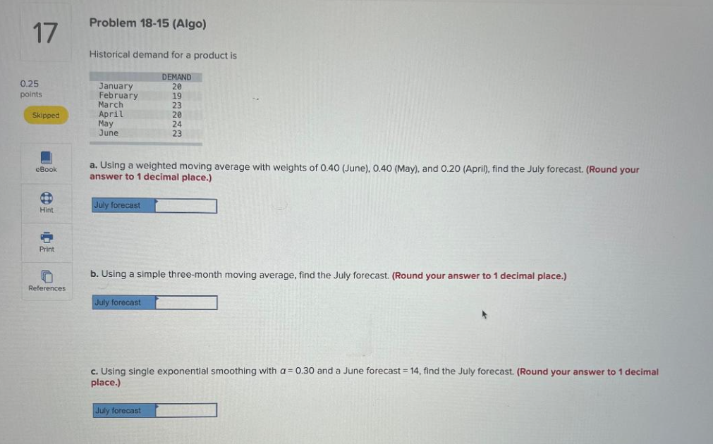 Historical demand for a product is a. Using a weighted moving
