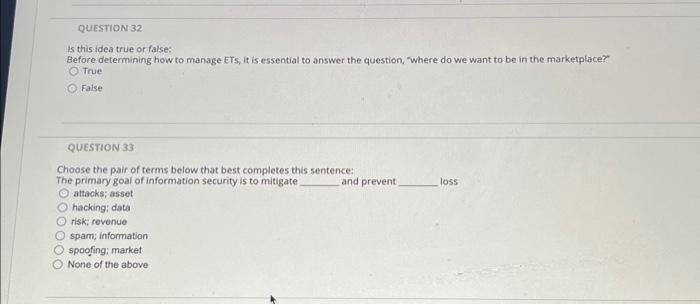  is this idea true or false: Before determining how to manage