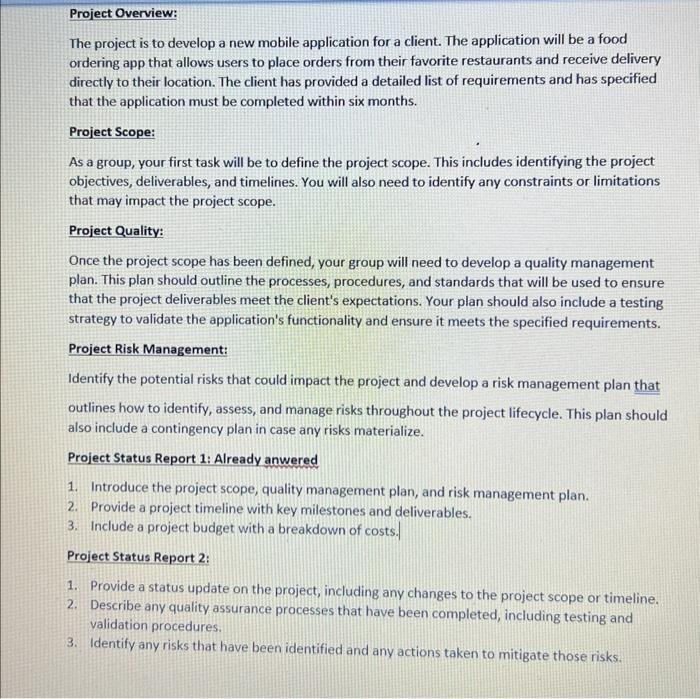  Project Overview: The project is to develop a new mobile application