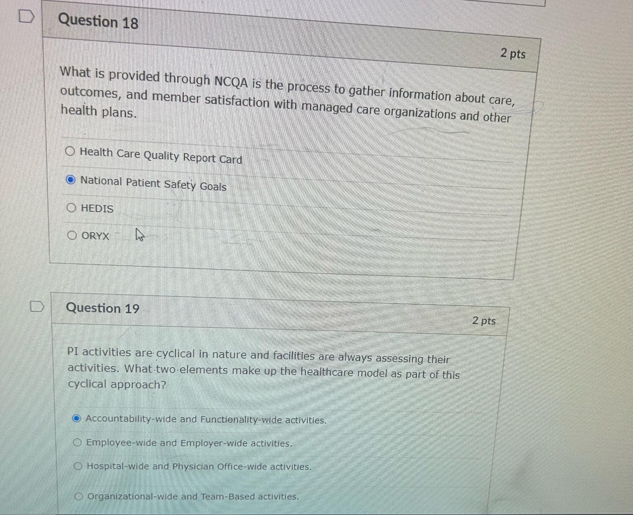 Question 18 2pts What is provided through NCQA is the process