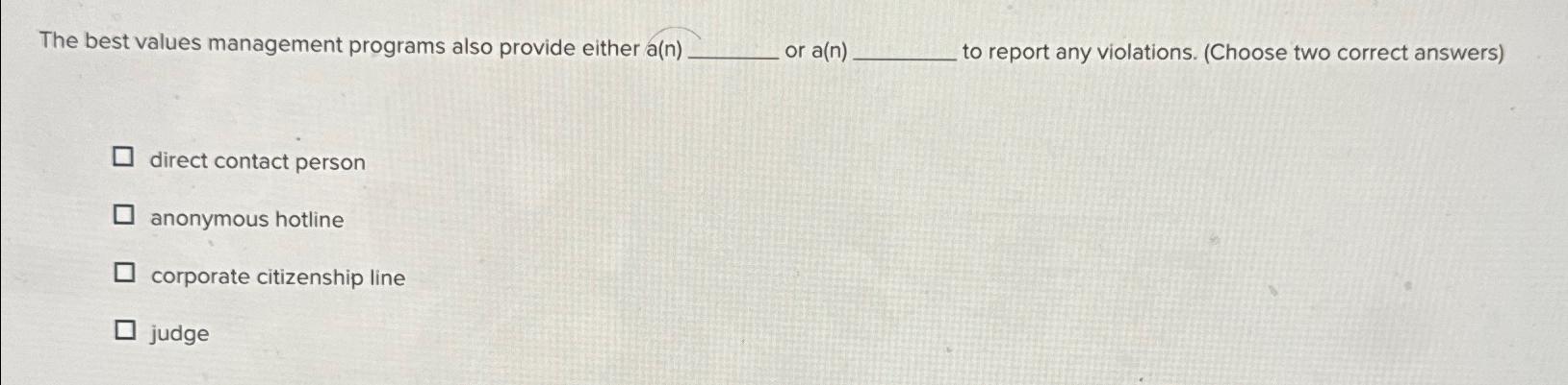  The best values management programs also provide either a(n) or a(n)