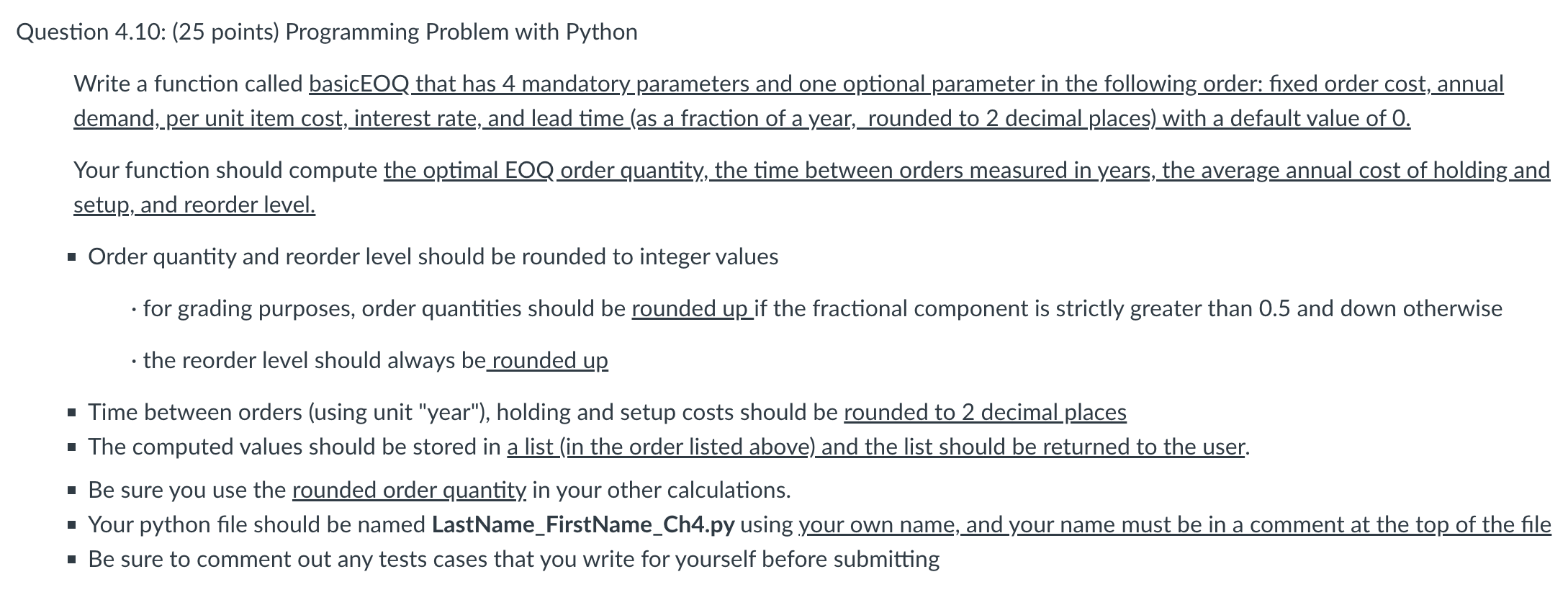  Question 4.10: (25 points) Programming Problem with Python Write a function