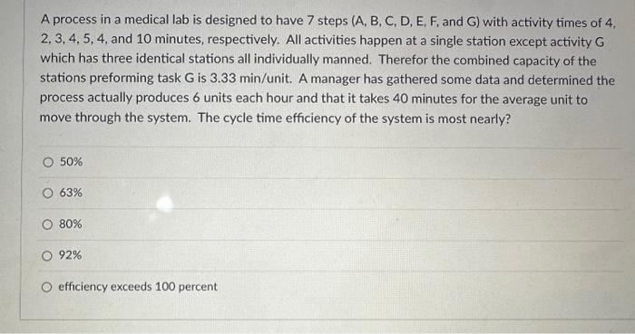  A process in a medical lab is designed to have 7