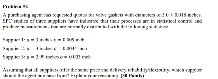 A purchasing agent has requested quotes for valve gaskets with diameters