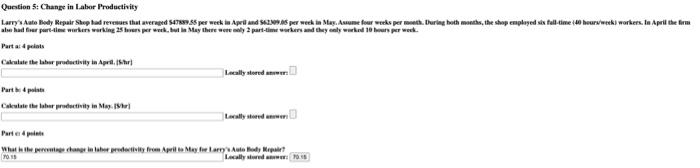 please answer this asap!! Part a: Calculate the labor productivity in April.