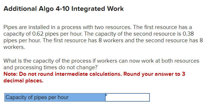 Additional Algo 4-10 Integrated Work Pipes are installed in a process
