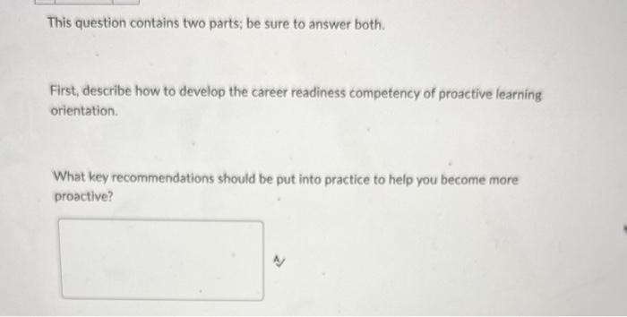  This question contains two parts; be sure to answer both. First,