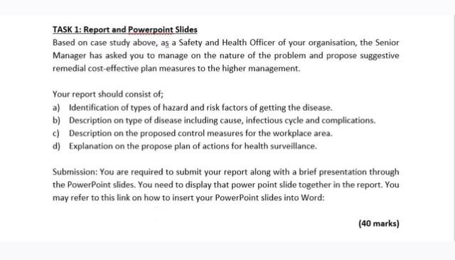 TASK 1: Report and Powerpoint Slides Based on case study above,