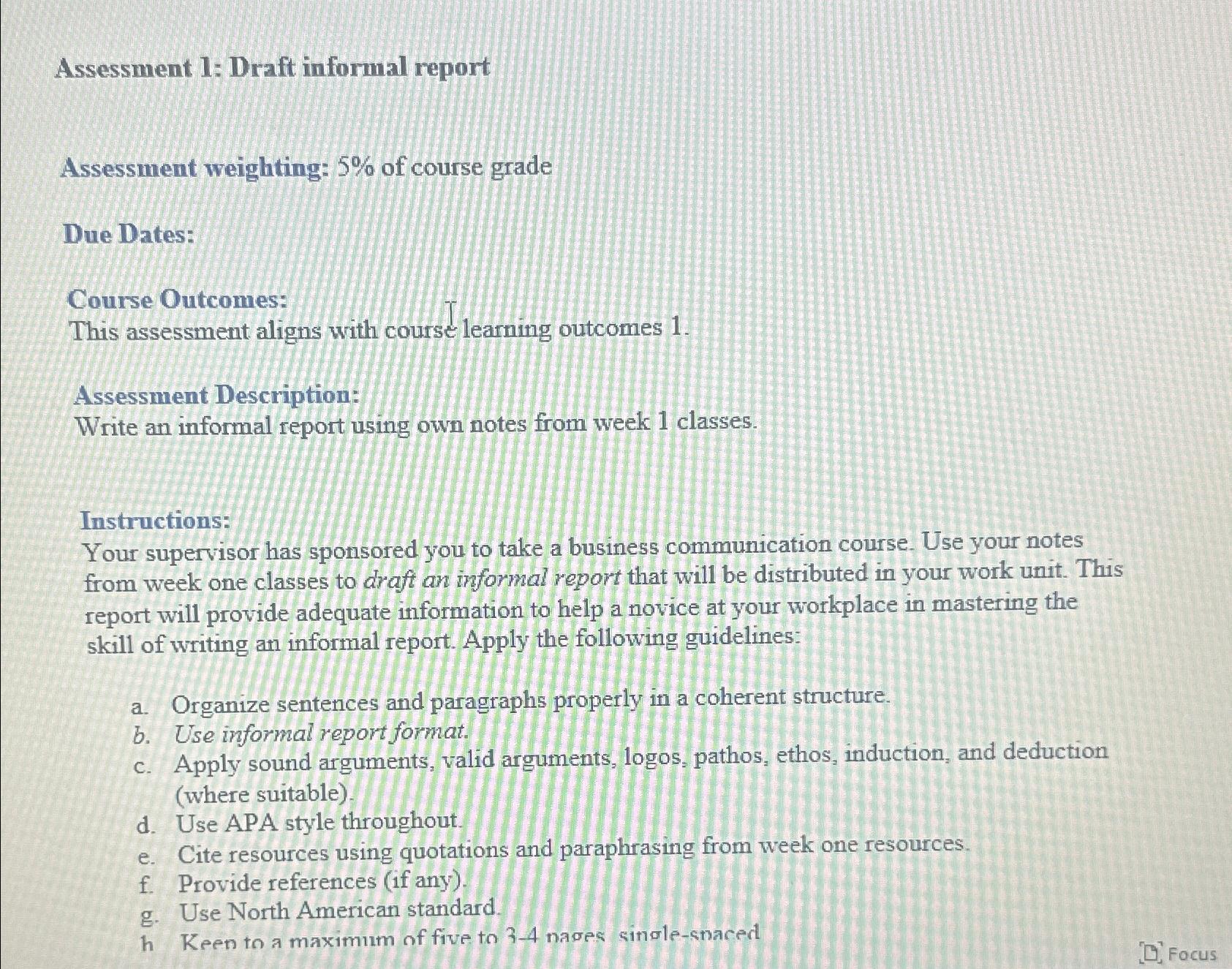  Assessment 1: Draft informal report Assessment weighting: 5% of course grade