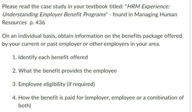  Please read the case study in your textbook titled: "HRM Experience:
