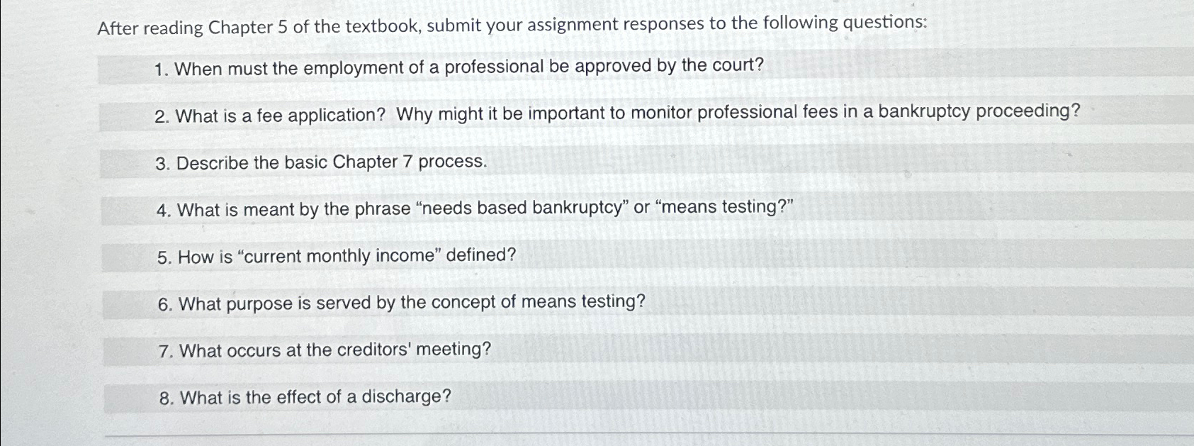  After reading Chapter 5 of the textbook, submit your assignment responses