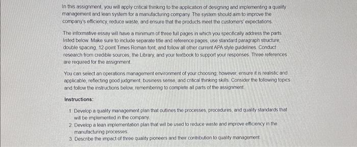  In this assignment, you will apply critical thinking to the application