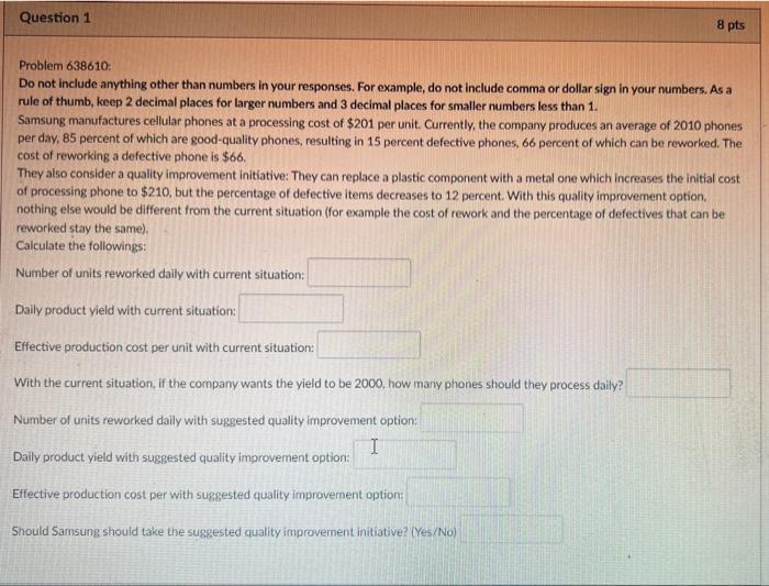  Problem 638610 : Do not include anything other than numbers in