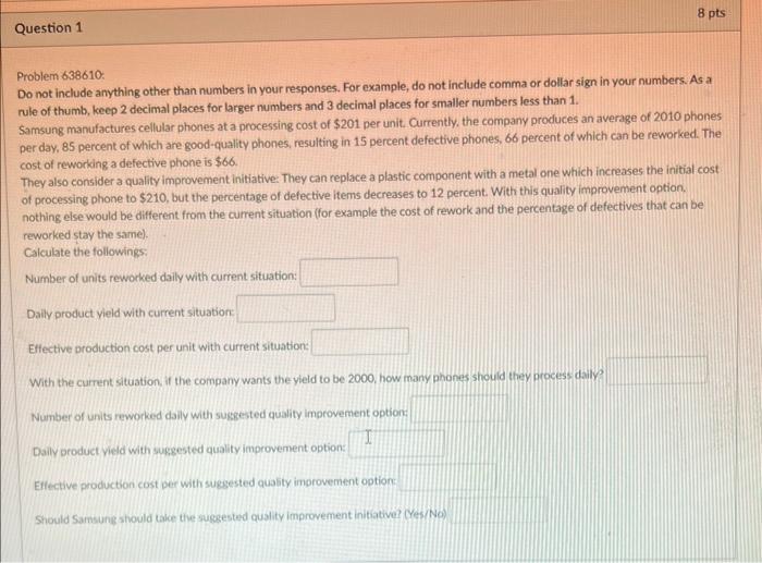 your responses. For example, do not include comma or dollar sign in