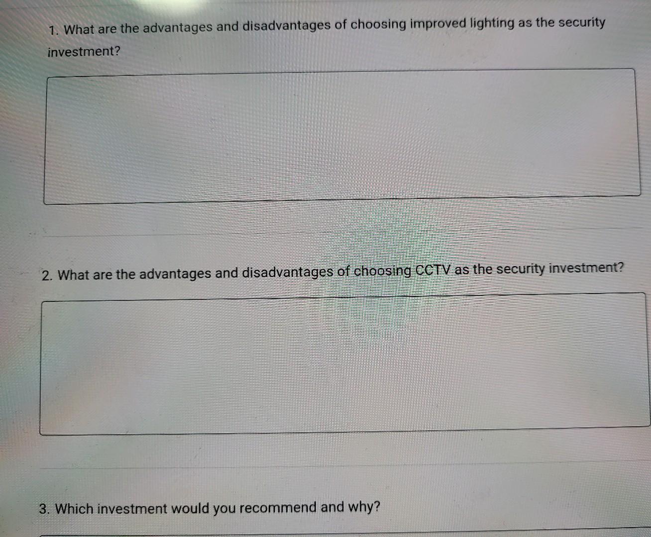 case study Lights..... Camera.....Action 1. What are the advantages and disadvantages of
