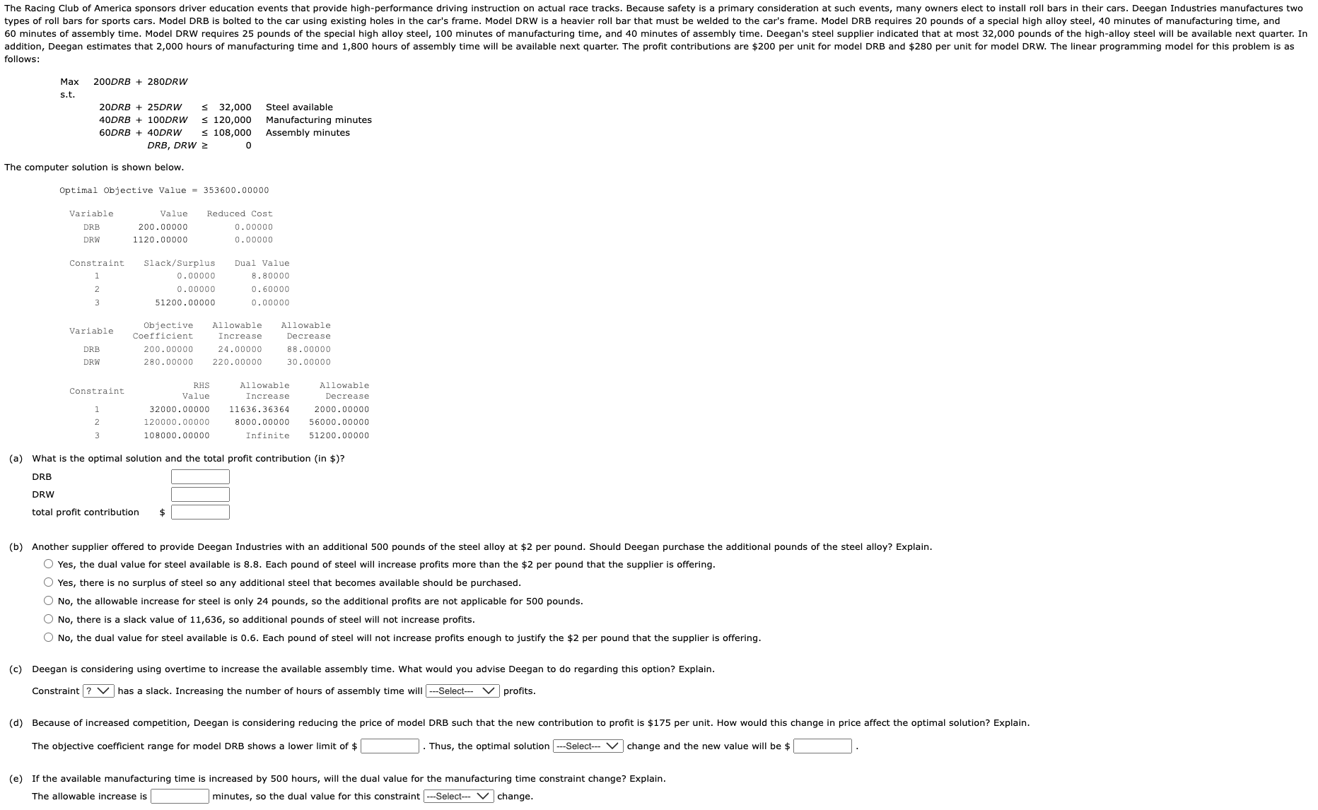  Problem 3-17 DRB and $280 per unit for model DRW. The