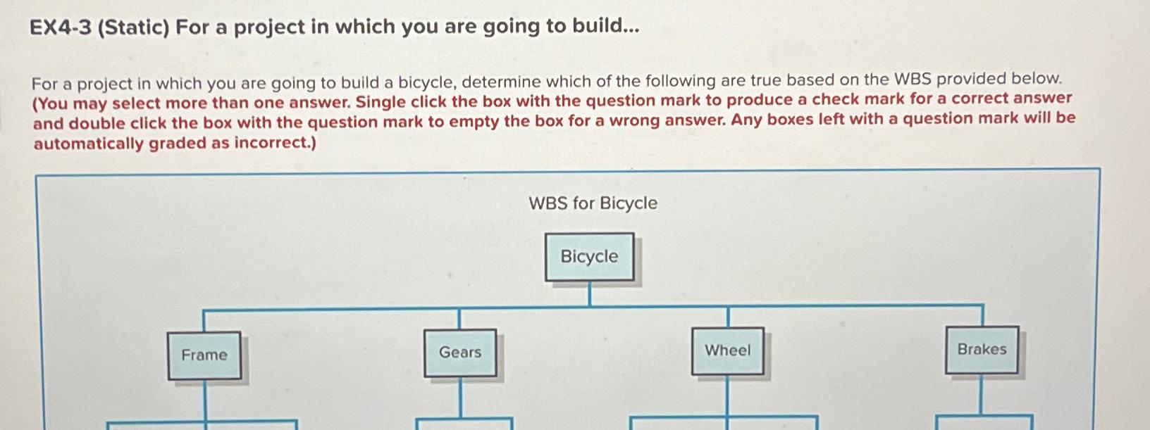  EX4-3(Static) For a project in which you are going to build...