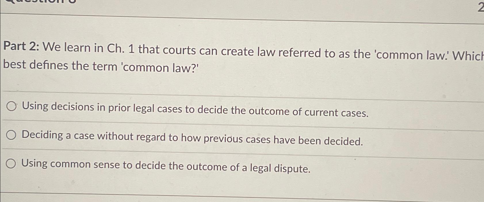  Part 2: We learn in Ch.1 that courts can create law
