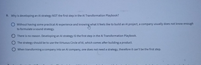  Why is developing an Al strategy NOT the first step in